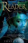 Kniha: The Reader (Traci Chee). Speak, 2017 Kniha: The Reader (Traci Chee). Speak, 2017