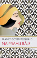 Kniha: Na prahu ráje (Francis Scott Fitzgerald). Leda, 2018 Kniha: Na prahu ráje (Francis Scott Fitzgerald). Leda, 2018
