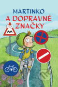 Kniha: Martinko a dopravné značky, 2018 Kniha: Martinko a dopravné značky, 2018