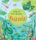 Kniha: Pozri sa pod obrázok: Príroda (Svojtka&Co.). Svojtka&Co., 2018 Kniha: Pozri sa pod obrázok: Príroda (Svojtka&Co.). Svojtka&Co., 2018