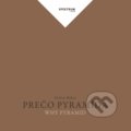 Kniha: Prečo pyramída (Štefan Bekeš), 2018 Kniha: Prečo pyramída (Štefan Bekeš), 2018