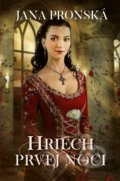 Kniha: Hriech prvej noci (Jana Pronská), 2018 Kniha: Hriech prvej noci (Jana Pronská), 2018