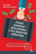Kniha: Firma jedného spoločníka s miliónovým obratom (Elaine Pofeldt). Citadella, 2018 Kniha: Firma jedného spoločníka s miliónovým obratom (Elaine Pofeldt). Citadella, 2018