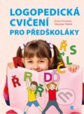 Logopedická cvičení pro předškoláky - Ivana Novotná, Miroslav Růžek (ilustrácie), Edika, 2018