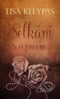 Kniha: Setkání s cizincem (Lisa Kleypas). Baronet, 2018 Kniha: Setkání s cizincem (Lisa Kleypas). Baronet, 2018