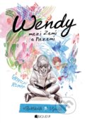 Kniha: Wendy mezi Zemí a Nezemí (Melissa Jane Osborne). Nakladatelství Fragment, 2018 Kniha: Wendy mezi Zemí a Nezemí (Melissa Jane Osborne). Nakladatelství Fragment, 2018