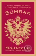 Kniha: Súmrak monarchie (Greg King a Penny Wilson), 2018 Kniha: Súmrak monarchie (Greg King a Penny Wilson), 2018