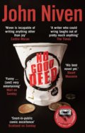 Kniha: No Good Deed (John Niven). Windmill Books, 2018 Kniha: No Good Deed (John Niven). Windmill Books, 2018