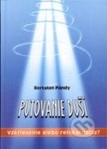 Kniha: Putovanie duší (Bertalan Pándy). Vydavateľstvo Michala Vaška, 2004 Kniha: Putovanie duší (Bertalan Pándy). Vydavateľstvo Michala Vaška, 2004