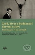 Kniha: Zrod, život a budúcnosť skrytej cirkvi (Peter Križan a Kamil Sládek). Vydavateľstvo Michala Vaška, 2014 Kniha: Zrod, život a budúcnosť skrytej cirkvi (Peter Križan a Kamil Sládek). Vydavateľstvo Michala Vaška, 2014