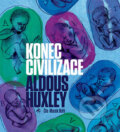 Audiokniha: Konec civilizace (Aldous Huxley). Tympanum, 2018 Audiokniha: Konec civilizace (Aldous Huxley). Tympanum, 2018