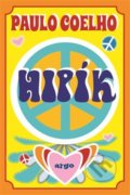 Kniha: Hipík (Paulo Coelho). Argo, 2018 Kniha: Hipík (Paulo Coelho). Argo, 2018