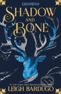 Shadow and Bone - Leigh Bardugo, Orion, 2018