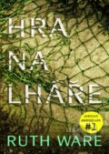 Kniha: Hra na lháře (Ruth Ware). Leda, 2018 Kniha: Hra na lháře (Ruth Ware). Leda, 2018