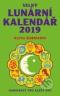 Velký lunární kalendář 2019 (Alena Kárníková). LIKA KLUB, 2018 Velký lunární kalendář 2019 (Alena Kárníková). LIKA KLUB, 2018