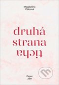 Kniha: Druhá strana ticha (Magdaléna Platzová). Milan Hodek, 2018 Kniha: Druhá strana ticha (Magdaléna Platzová). Milan Hodek, 2018