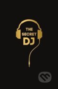 The Secret DJ, Faber and Faber, 2018