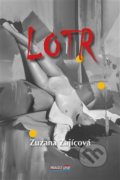 Kniha: Lotr (Zuzana Zajícová). Pragoline, 2018 Kniha: Lotr (Zuzana Zajícová). Pragoline, 2018