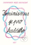 Kniha: Feminismus je pro každého (Chimamanda Ngozi Adichie), 2018 Kniha: Feminismus je pro každého (Chimamanda Ngozi Adichie), 2018