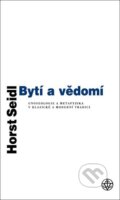 Kniha: Bytí a vědomí (Horst Seidl). Vyšehrad, 2005 Kniha: Bytí a vědomí (Horst Seidl). Vyšehrad, 2005