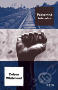 E-kniha: Podzemná železnica (Colson Whitehead), 2018 E-kniha: Podzemná železnica (Colson Whitehead), 2018