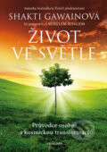 Kniha: Život ve světle (Shakti Gawain). Pragma, 2018 Kniha: Život ve světle (Shakti Gawain). Pragma, 2018