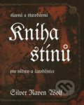 Kniha: Kniha stínů (Silver RavenWolf), 2018 Kniha: Kniha stínů (Silver RavenWolf), 2018
