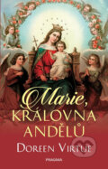 Kniha: Marie, královna andělů (Doreen Virtue). Pragma, 2018 Kniha: Marie, královna andělů (Doreen Virtue). Pragma, 2018