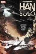 Kniha: Star Wars: Han Solo (Jason Aaron a Marjorie Liu). Marvel, 2018 Kniha: Star Wars: Han Solo (Jason Aaron a Marjorie Liu). Marvel, 2018