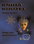 Kniha: Kniha kouzel (Zuzana Antares). Spiral Energy, 2012 Kniha: Kniha kouzel (Zuzana Antares). Spiral Energy, 2012