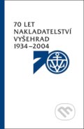 70 let nakladatelství Vyšehrad 1934–2004, Vyšehrad, 2004