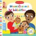Kniha: Mamička má bábätko (Svojtka&Co.). Svojtka&Co., 2018 Kniha: Mamička má bábätko (Svojtka&Co.). Svojtka&Co., 2018