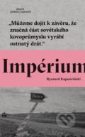 Kniha: Impérium (Ryszard Kapuściński). Absynt, 2018 Kniha: Impérium (Ryszard Kapuściński). Absynt, 2018
