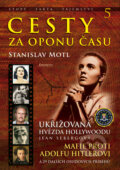 Kniha: Cesty za oponu času 5 (Stanislav Motl). Eminent, 2018 Kniha: Cesty za oponu času 5 (Stanislav Motl). Eminent, 2018