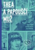 Kniha: Thea a Papouščí muž (Džian Baban, Olga Šmídová a Vojtěch Mašek), 2015 Kniha: Thea a Papouščí muž (Džian Baban, Olga Šmídová a Vojtěch Mašek), 2015