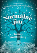 Kniha: Normálně jiní (Tammy Robinson). Grada, 2018 Kniha: Normálně jiní (Tammy Robinson). Grada, 2018