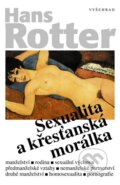 Kniha: Sexualita a křesťanská morálka (Hans Rotter). Vyšehrad, 2003 Kniha: Sexualita a křesťanská morálka (Hans Rotter). Vyšehrad, 2003