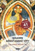 Kniha: Souhrn křesťanské víry (José Manuel Martín). AXIS, 2018 Kniha: Souhrn křesťanské víry (José Manuel Martín). AXIS, 2018