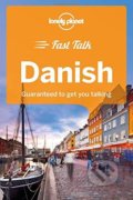 Kniha: Fast Talk Danish (Peter A. Crozier a kolektív). Lonely Planet, 2018 Kniha: Fast Talk Danish (Peter A. Crozier a kolektív). Lonely Planet, 2018