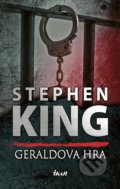 Kniha: Geraldova hra (Stephen King). Ikar, 2018 Kniha: Geraldova hra (Stephen King). Ikar, 2018