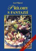 Kniha: Přílohy s fantazií (Lea Filipová). Vyšehrad, 2003 Kniha: Přílohy s fantazií (Lea Filipová). Vyšehrad, 2003