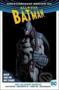 Kniha: All-Star Batman: Můj nejhorší nepřítel (Scott Snyder). Crew, 2018 Kniha: All-Star Batman: Můj nejhorší nepřítel (Scott Snyder). Crew, 2018
