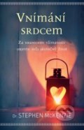 Kniha: Vnímání srdcem (Stephen McKenzie). ANAG, 2018 Kniha: Vnímání srdcem (Stephen McKenzie). ANAG, 2018