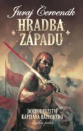 Kniha: Hradba západu (Juraj Červenák). Brokilon, 2019 Kniha: Hradba západu (Juraj Červenák). Brokilon, 2019
