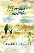 Kniha: Mořská modlitba (Khaled Hosseini). Argo, 2018 Kniha: Mořská modlitba (Khaled Hosseini). Argo, 2018