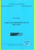Parciální diferenciální rovnice - Jan Franců, Akademické nakladatelství CERM, 2018