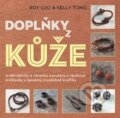Kniha: Doplňky z kůže (Roy Luo). Metafora, 2018 Kniha: Doplňky z kůže (Roy Luo). Metafora, 2018