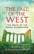 Kniha: The Fall of the West (Adrian Goldsworthy). Weidenfeld and Nicolson, 2010 Kniha: The Fall of the West (Adrian Goldsworthy). Weidenfeld and Nicolson, 2010