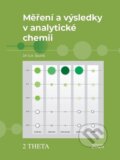 Kniha: Měření a výsledky v analytické chemii (Jiří G.K. Ševčík). 2THETA, 2025 Kniha: Měření a výsledky v analytické chemii (Jiří G.K. Ševčík). 2THETA, 2025