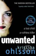 Kniha: Unwanted (Kristina Ohlssonová). Simon & Schuster, 2012 Kniha: Unwanted (Kristina Ohlssonová). Simon & Schuster, 2012